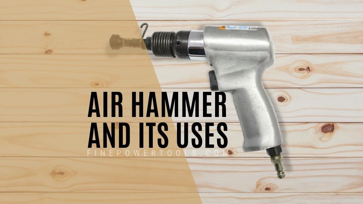 Air Hammer Uses