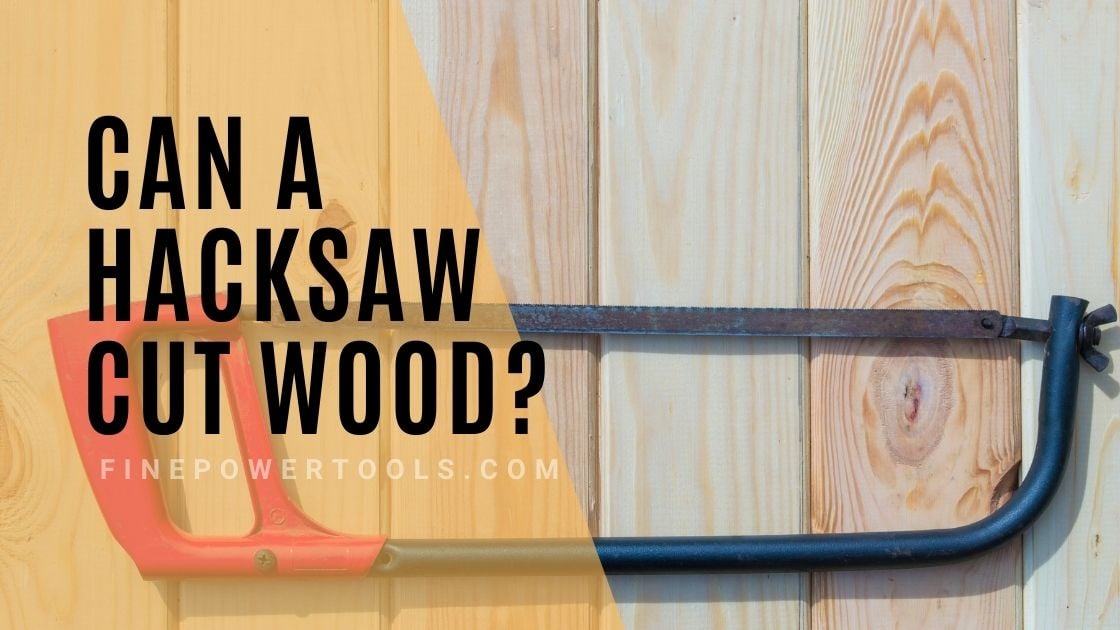 Hacksaw for wood