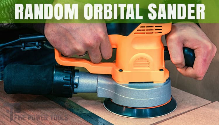 woodworking with Random orbital sander