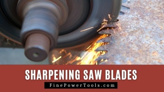 Sharpening Circular Saw Blades