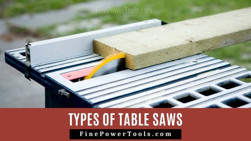 Types of Table Saws